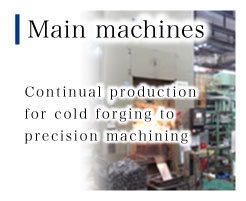 Main machines